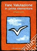 Fare valutazione in prima elementare libro