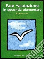 Fare valutazione in seconda elementare libro