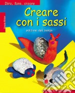 Creare con i sassi libro