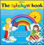 The rainbow book. Quaderno operativo di lingua inglese libro