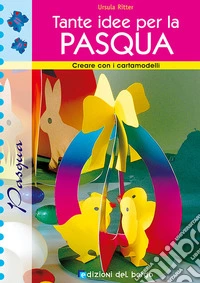 Tante idee per la Pasqua