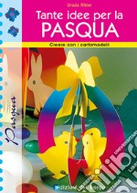 Tante idee per la Pasqua libro