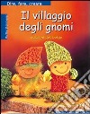 Il villaggio degli gnomi libro