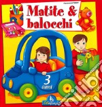 Matite & balocchi. Ediz. illustrata. Vol. 1: 3 anni libro