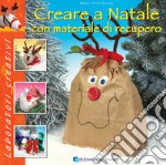 Creare a Natale con materiale di recupero libro