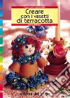 Creare con i vasetti di terracotta libro di Hettinger Gudrun