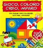 Gioco, coloro, creo, imparo libro