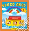 Verso Gesù. 4 anni libro di Brunetti Rita Bassi Irene