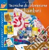 Tecniche di colorazione per bambini libro