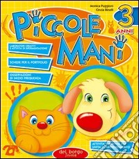 Piccole mani. 3 anni libro