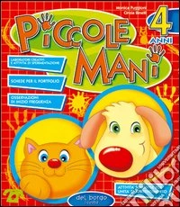 Piccole mani. 4 anni libro