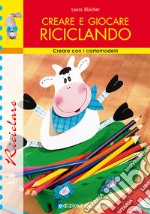 Creare e giocare riciclando libro