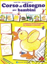 Corso di disegno per bambini. Ediz. illustrata libro usato