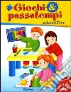 Giochi & passatempi educativi per bambini di 4 e 5 anni. Ediz. illustrata libro