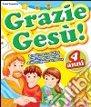 Grazie Gesù (4) libro