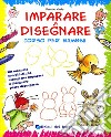 Imparare a disegnare. Corso per bambini. Ediz. illustrata. Vol. 1 libro