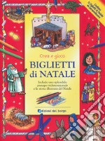 Crea e giovca. Biglietti di Natale. Ediz. illustrata