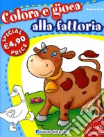 Colora e gioca alla fattoria. Ediz. illustrata libro