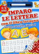 Imparo le lettere con il libro lavagna. Ediz. illustrata libro