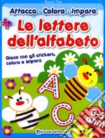 Le lettere dell'alfabeto. Ediz. illustrata