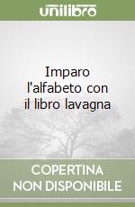 Imparo l'alfabeto con il libro lavagna libro