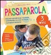 Passaparola. 3 anni libro di Roli Alessandra