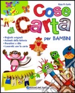 Cose di carta per bambini libro