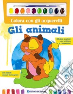 Colora con gli acquerelli. Gli animali. Con gadget libro