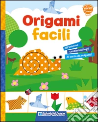 Origami facili. Ediz. illustrata