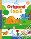 Origami facili. Ediz. illustrata libro