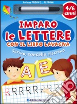 Imparo le lettere con il libro lavagna. 4-6 anni. Ediz. illustrata libro