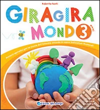 Giragiramondo. 3 anni