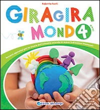 Giragiramondo. 4 anni libro
