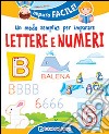 Un modo semplice per imparare lettere e numeri libro