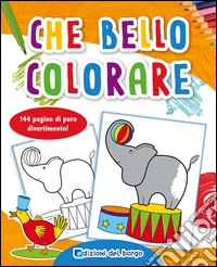 Che bello colorare libro