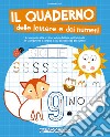 Il quaderno delle lettere e dei numeri libro