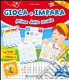 Gioca e impara prima della scuola. Giochi, grafismi, lettere, numeri. Ediz. illustrata libro