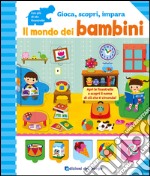 Il mondo dei bambini libro