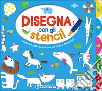 Disegna con gli stencil. Ediz. illustrata libro