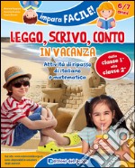 Leggo, scrivo, conto in vacanza (6-7 anni) libro