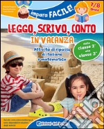 Leggo, scrivo, conto in vacanza (7-8 anni) libro