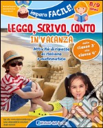 Leggo, scrivo, conto in vacanza (8-9 anni) libro