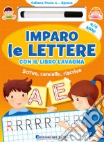 Imparo le lettere con il libro lavagna. Scrivo, cancello, riscrivo. 4-6 anni. Con pennarello con inchiostro a base d'acqua libro