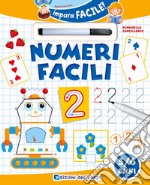 Numeri facili. Con pennarello cancellabile libro