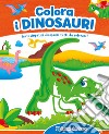 Colora i dinosauri. Con scatola con 6 pennarelli libro