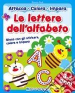 Le lettere dell'alfabeto. Con adesivi. Ediz. a colori libro