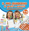 Il mio quaderno di giochi e attività 5/6 anni. Con adesivi. Ediz. a colori libro