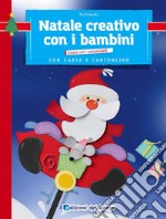 Natale creativo con i bambini libro