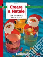 Creare a Natale con materiale di recupero libro