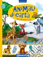 Animali di carta. Crea 24 animali in 3D. Ediz. a colori libro